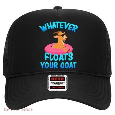 Whatever Floats Your Goat Hat
