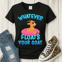 Whatever Floats Your Goat Women's T-Shirt thumb 3