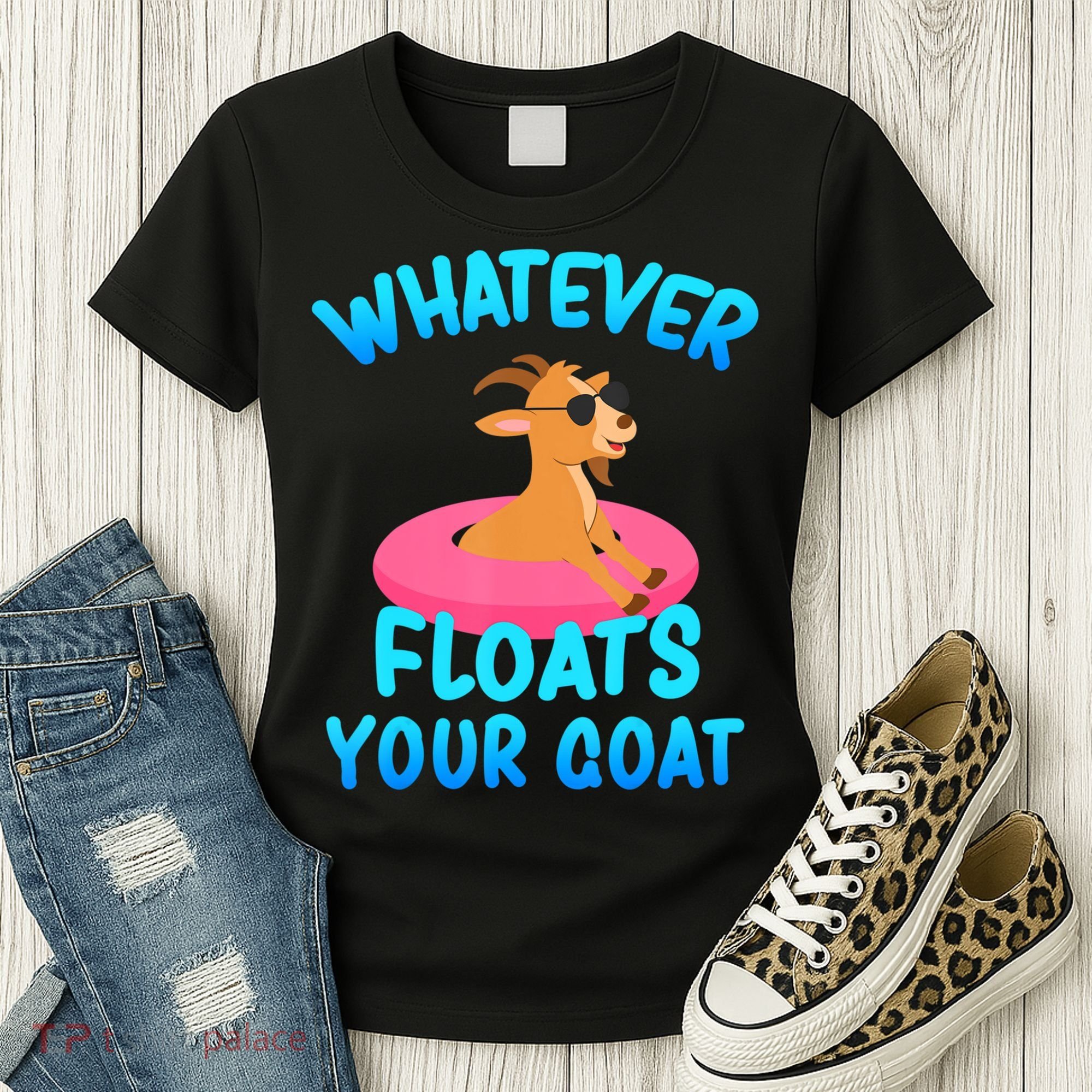 Whatever Floats Your Goat Women's T-Shirt