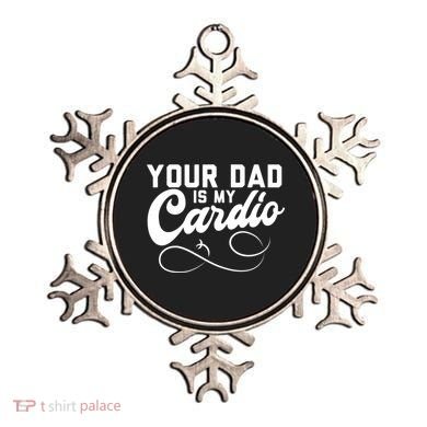 Womens Funny Your Dad Is My Cardio Ornament
