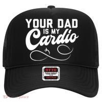 Womens Funny Your Dad Is My Cardio Hat thumb 0