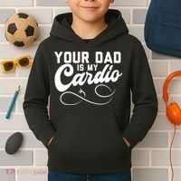Womens Funny Your Dad Is My Cardio Kids Hoodie thumb 2