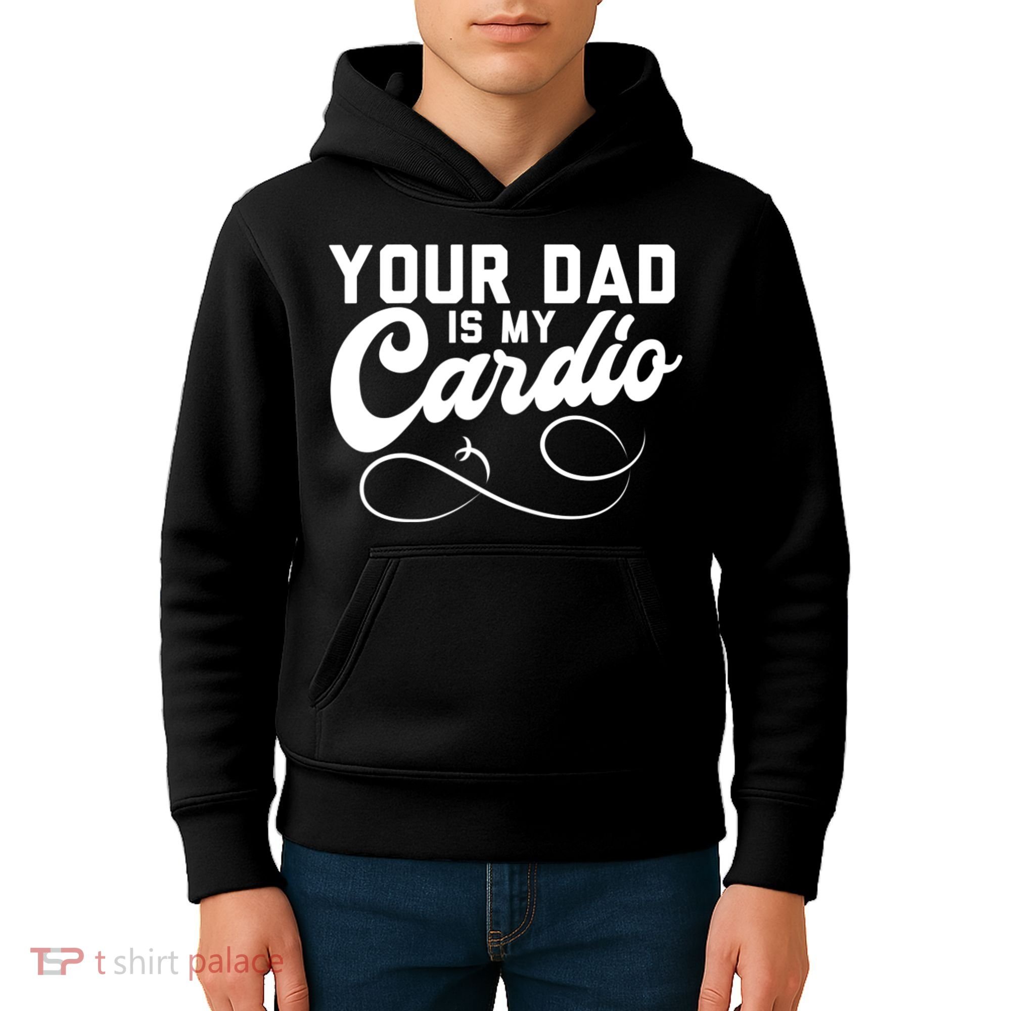 Womens Funny Your Dad Is My Cardio Kids Hoodie