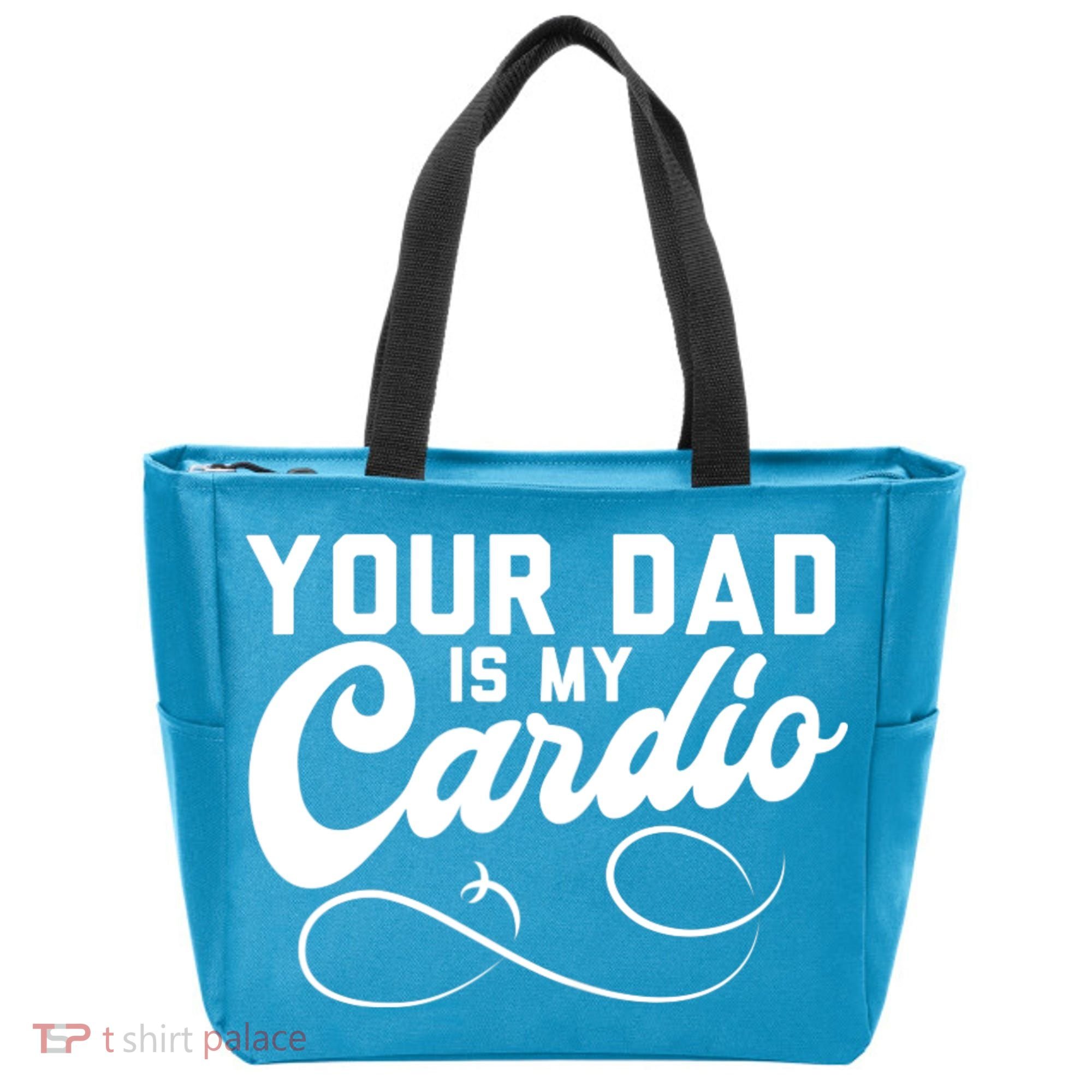 Womens Funny Your Dad Is My Cardio Tote Bag