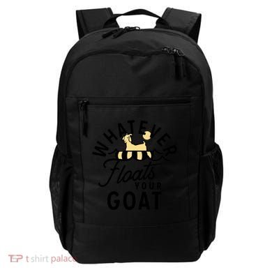 WHATEVER FLOATS YOUR GOAT Backpack