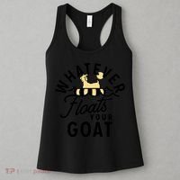 WHATEVER FLOATS YOUR GOAT Women's Tank Top thumb 3