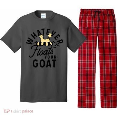 WHATEVER FLOATS YOUR GOAT Pajama Set
