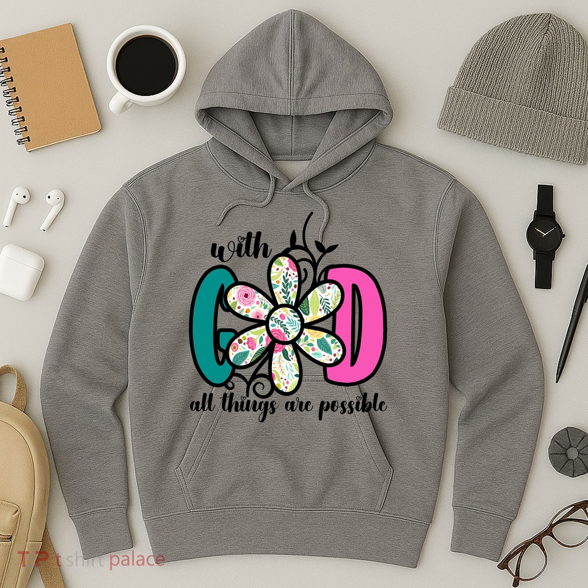 With God All Things Are Possible Floral Faith Hoodie