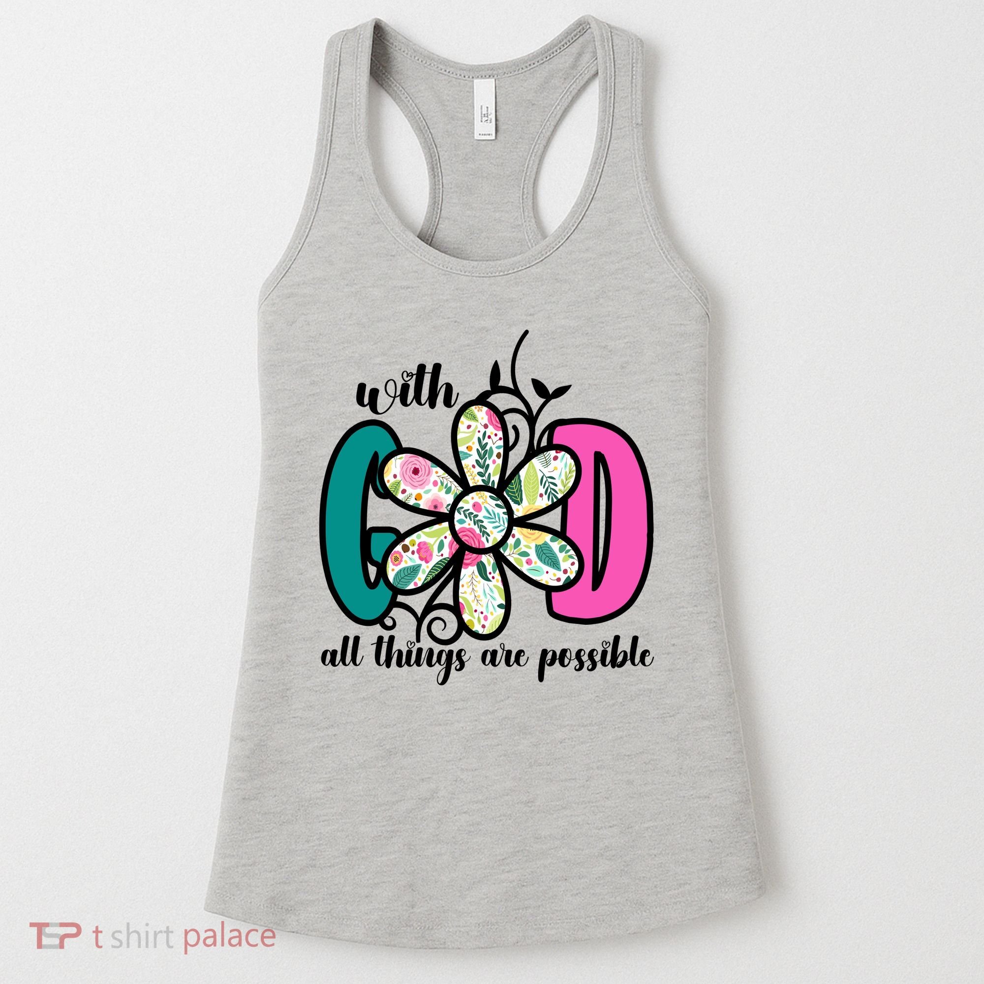 With God All Things Are Possible Floral Faith Women's Tank Top