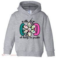 With God All Things Are Possible Floral Faith Toddler Hoodie thumb 0
