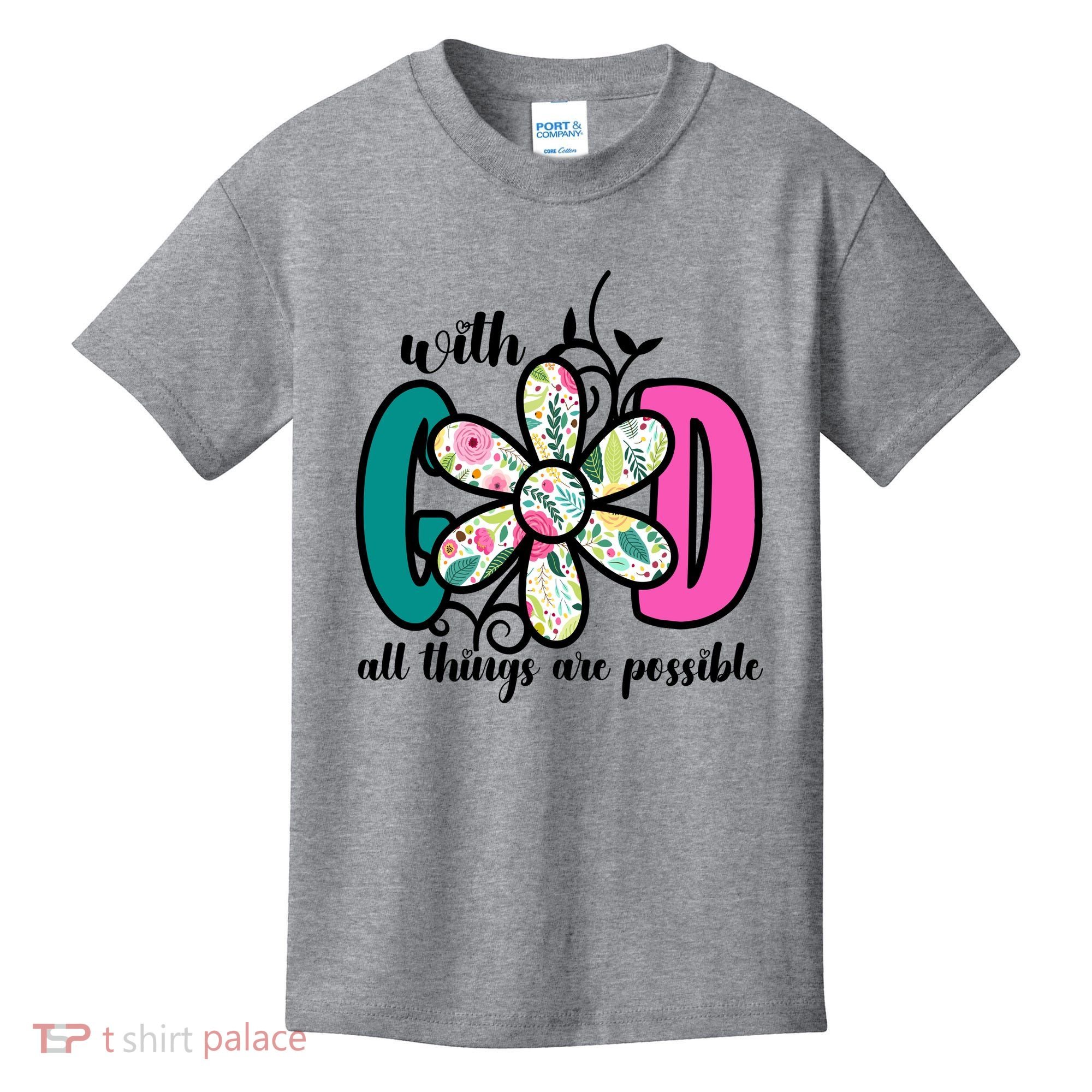 With God All Things Are Possible Floral Faith Kids T-Shirt