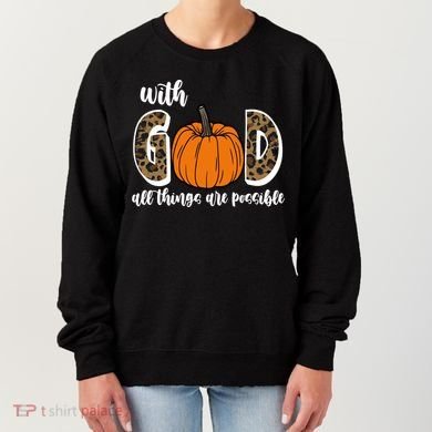 With God All Things Are Possible Fall Pumpkin Women's Sweatshirt