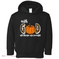 With God All Things Are Possible Fall Pumpkin Toddler Hoodie thumb 0