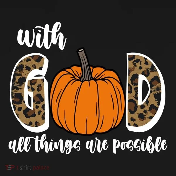 With God All Things Are Possible Fall Pumpkin Toddler Hoodie