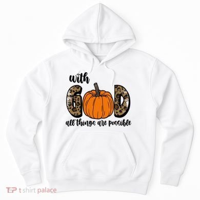 With God All Things Are Possible Fall Pumpkin Hoodie