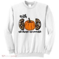 With God All Things Are Possible Fall Pumpkin Sweatshirt thumb 0