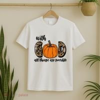 With God All Things Are Possible Fall Pumpkin T-Shirt thumb 2