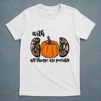 With God All Things Are Possible Fall Pumpkin T-Shirt thumb 5