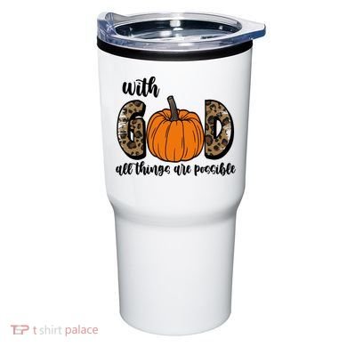 With God All Things Are Possible Fall Pumpkin Tumbler