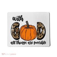 With God All Things Are Possible Fall Pumpkin Mousepad thumb 0