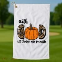 With God All Things Are Possible Fall Pumpkin Golf Towel thumb 1
