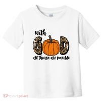 With God All Things Are Possible Fall Pumpkin Toddler T-Shirt thumb 0