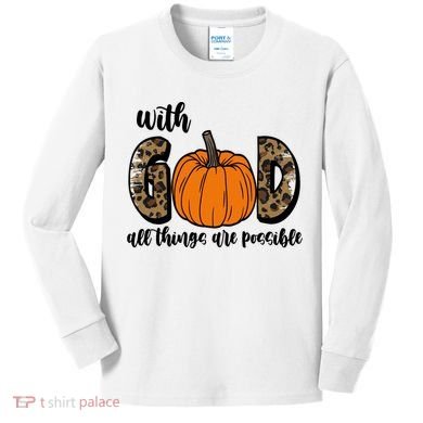 With God All Things Are Possible Fall Pumpkin Kids Long Sleeve Shirt