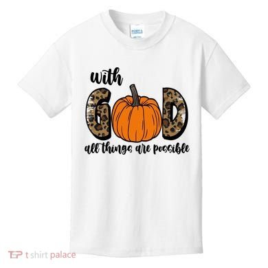 With God All Things Are Possible Fall Pumpkin Kids T-Shirt