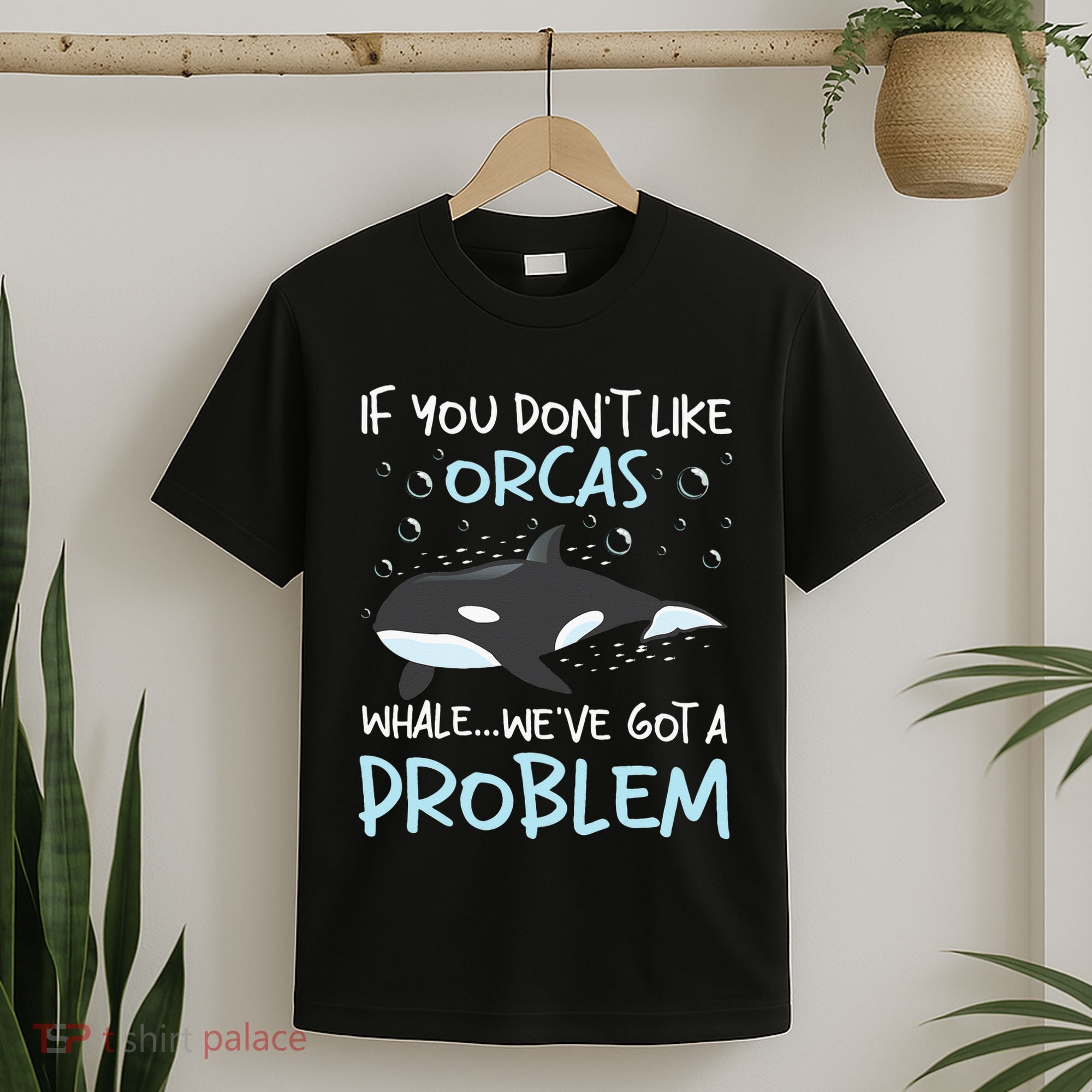 We've Got A Problem Whale Lover Marine Biologist Whales T-Shirt