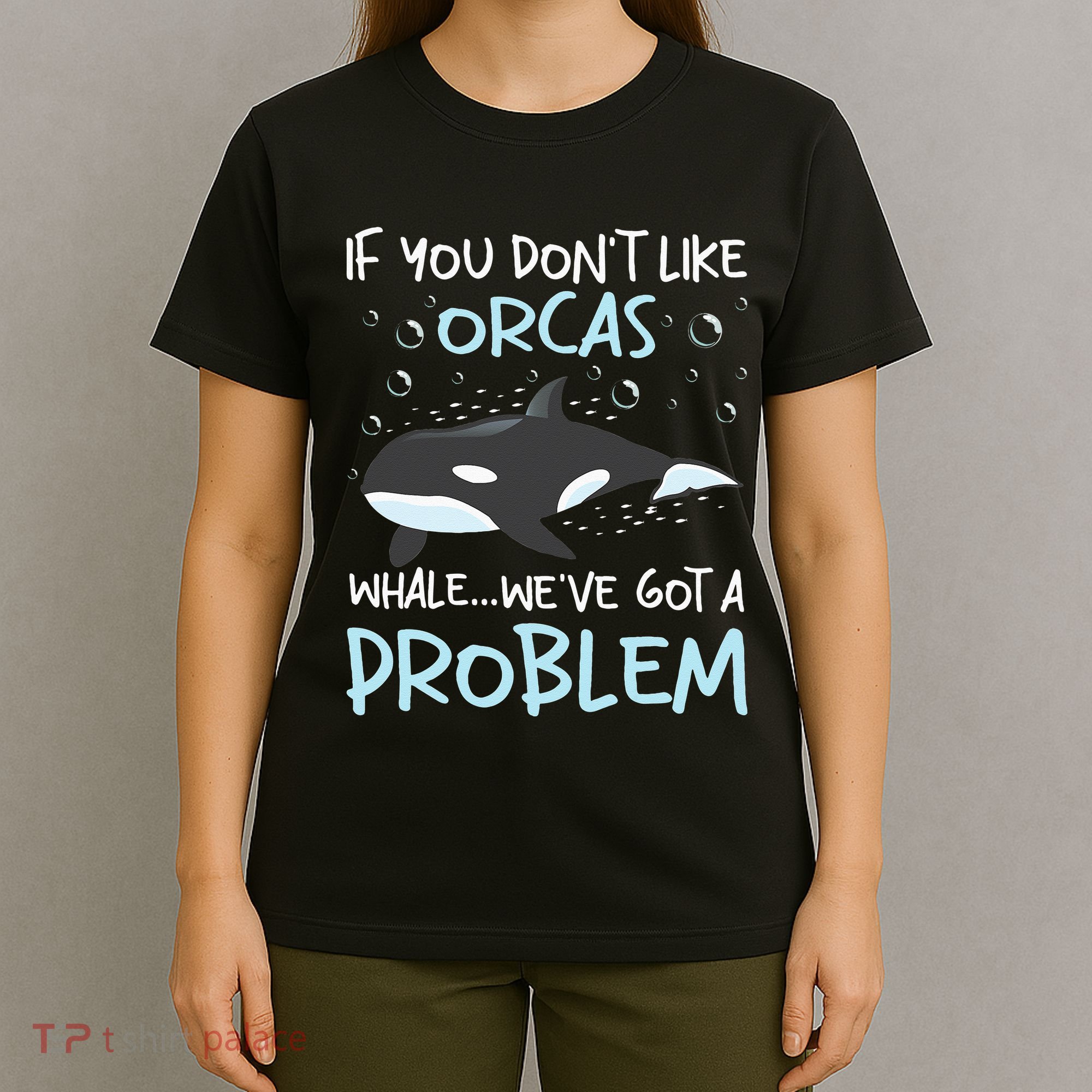 We've Got A Problem Whale Lover Marine Biologist Whales T-Shirt