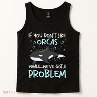 We've Got A Problem Whale Lover Marine Biologist Whales Tank Top thumb 2