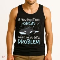 We've Got A Problem Whale Lover Marine Biologist Whales Tank Top thumb 3