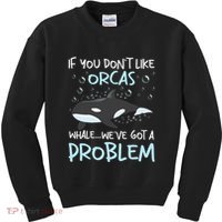 We've Got A Problem Whale Lover Marine Biologist Whales Kids Sweatshirt thumb 0