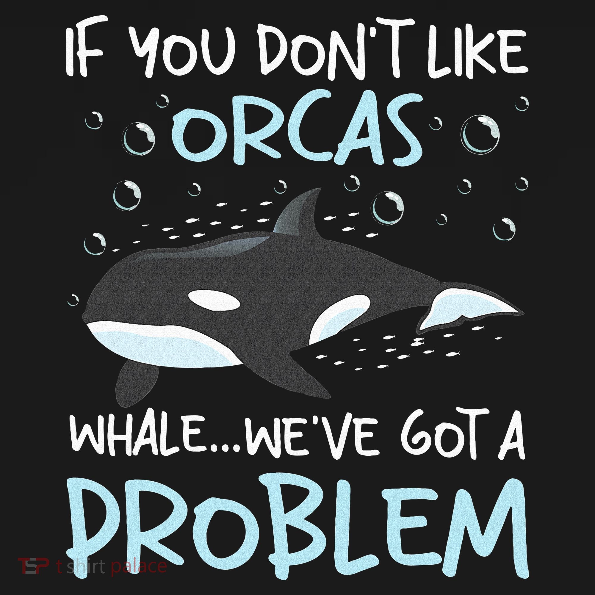 We've Got A Problem Whale Lover Marine Biologist Whales Kids Sweatshirt