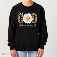 With God All Things Are Possible Sunflower Women's Sweatshirt thumb 0