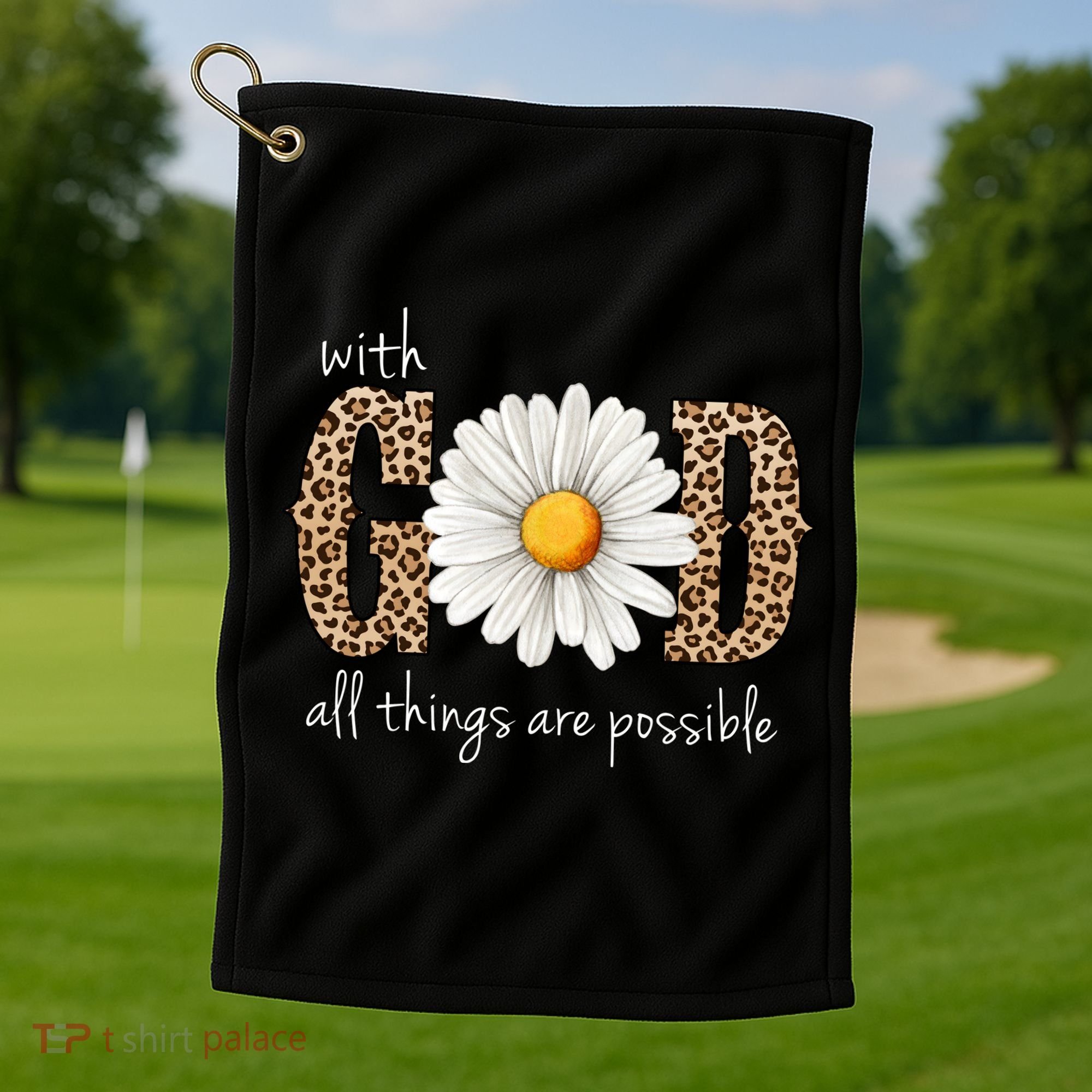 With God All Things Are Possible Sunflower Golf Towel