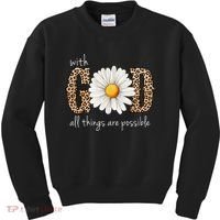 With God All Things Are Possible Sunflower Kids Sweatshirt thumb 0