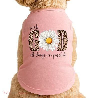 With God All Things Are Possible Sunflower Doggie Tank