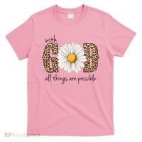With God All Things Are Possible Sunflower T-Shirt thumb 0
