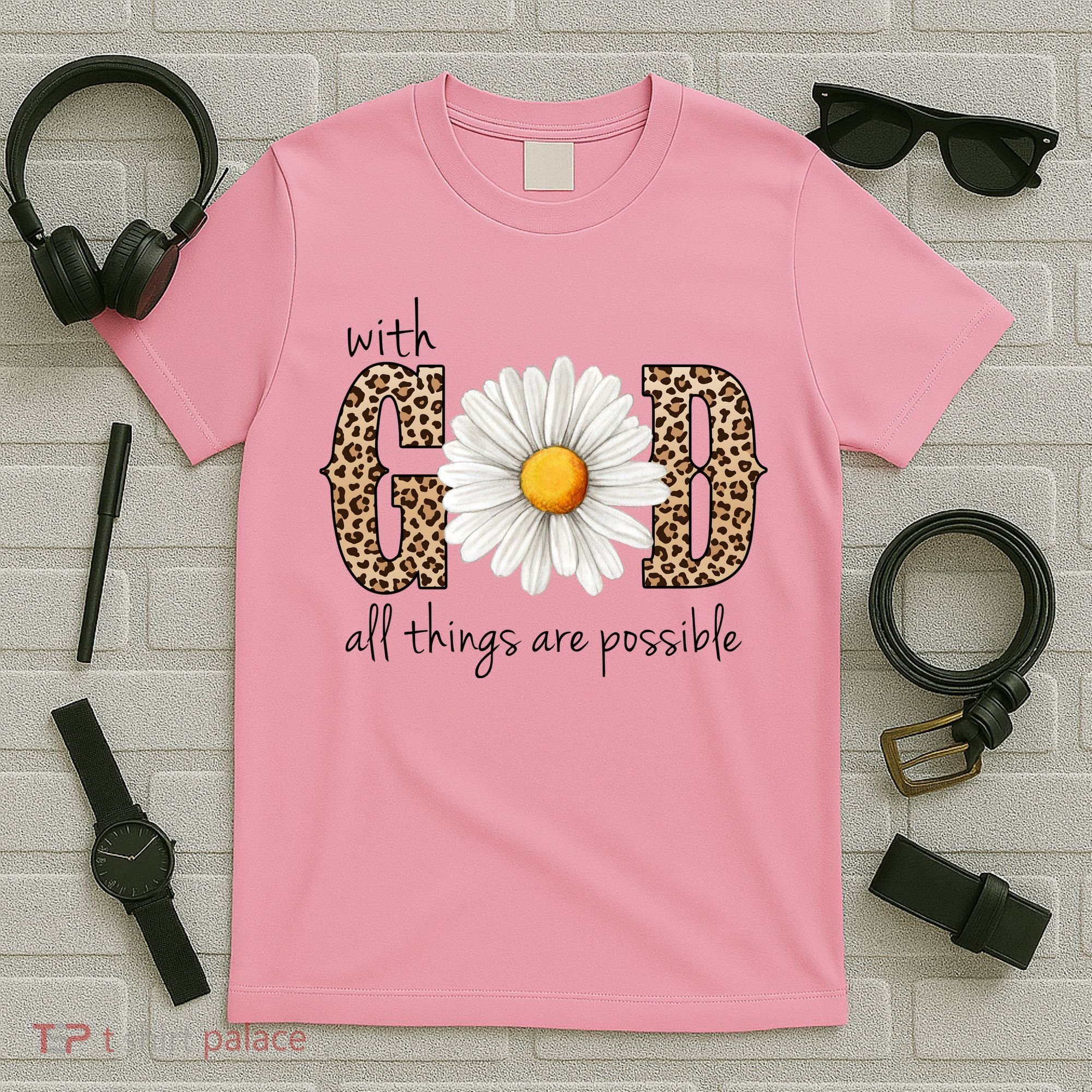 With God All Things Are Possible Sunflower T-Shirt