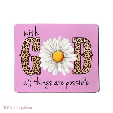 With God All Things Are Possible Sunflower Mousepad
