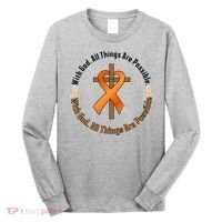 With God All Things Are Possible Multiple Sclerosis Awareness Long Sleeve Shirt thumb 0