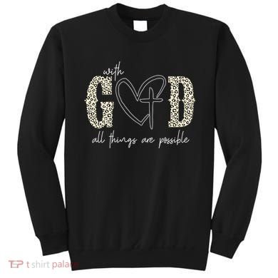 With God All Things Are Possible Cross Heart Sweatshirt