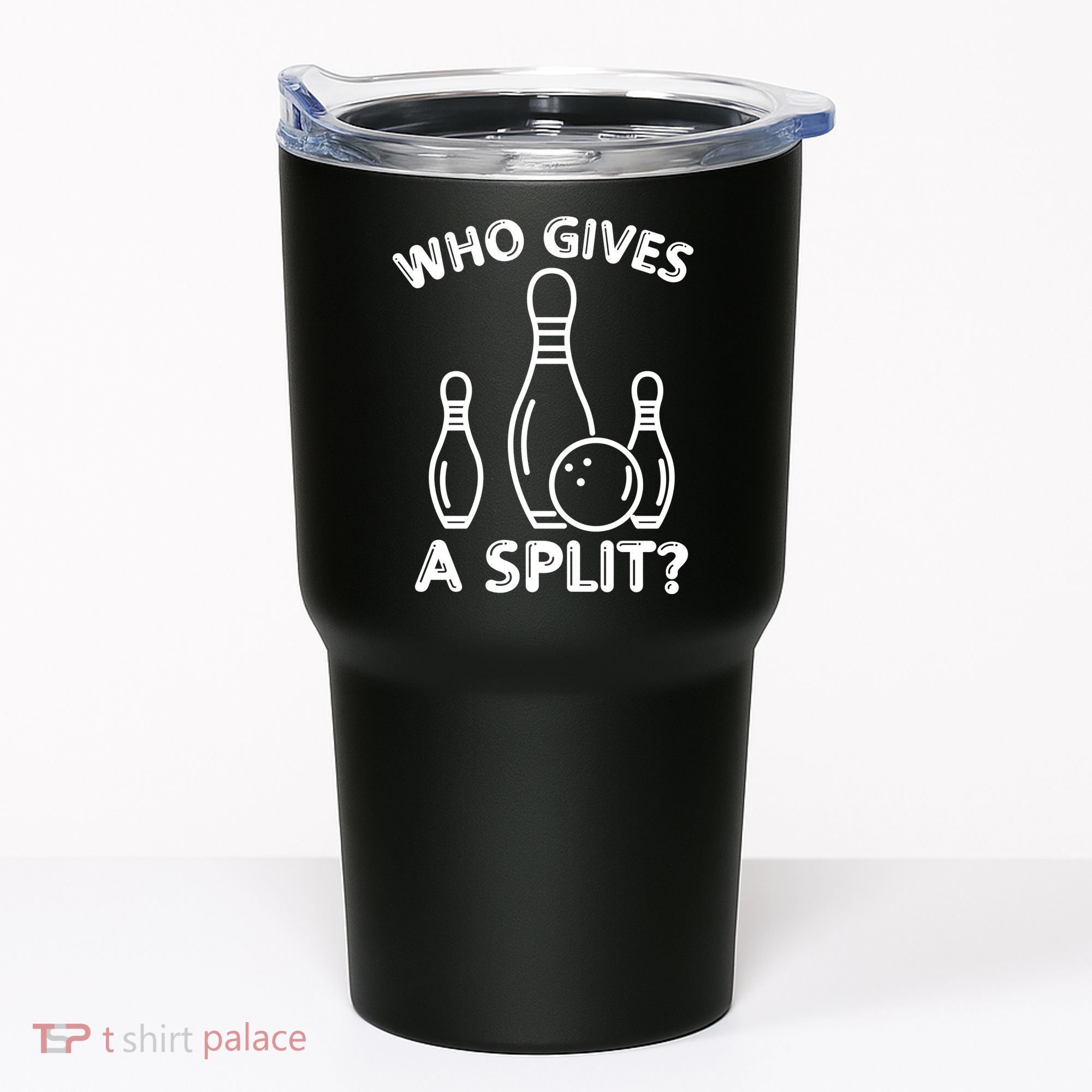 Who Gives A Split Funny Bowling Balls Tumbler