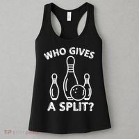 Who Gives A Split Funny Bowling Balls Women's Tank Top thumb 3