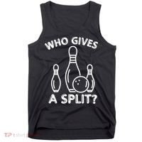 Who Gives A Split Funny Bowling Balls Tank Top thumb 0