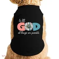 With God All Things Are Possible Doggie Tank thumb 0