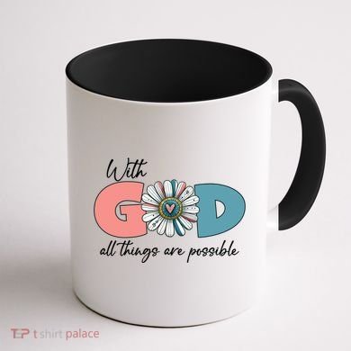 With God All Things Are Possible Coffee Mug back