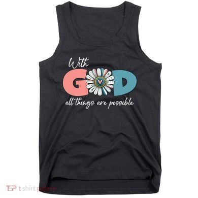 With God All Things Are Possible Tank Top