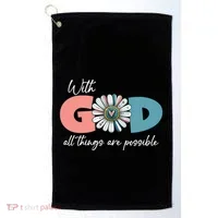 With God All Things Are Possible Golf Towel thumb 0